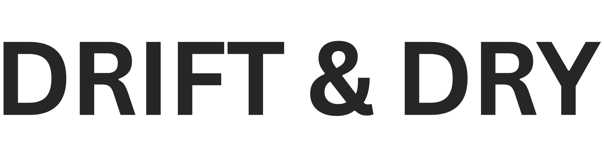 DRIFT & DRY